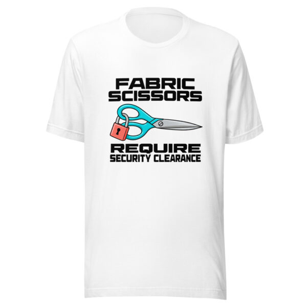 Fabric Scissors Require Security Clearance Graphic Tee mockup 5 Fabric Scissors Require Security Clearance Graphic Tee mockup 5