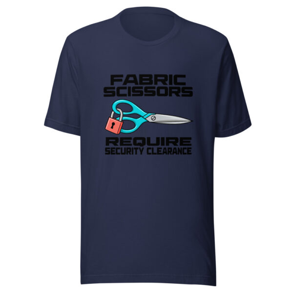 Fabric Scissors Require Security Clearance Graphic Tee mockup 6 Fabric Scissors Require Security Clearance Graphic Tee mockup 6