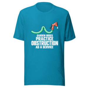 Garden Hoses Practice Obstruction As A Service Graphic Tee mockup 1 Garden Hoses Practice Obstruction As A Service Graphic Tee front view