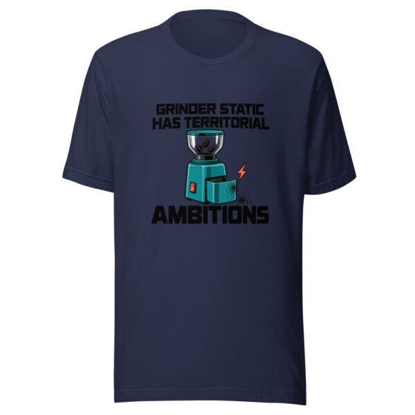 Grinder Static Has Territorial Ambitions Graphic Tee mockup 6 Grinder Static Has Territorial Ambitions Graphic Tee mockup 6