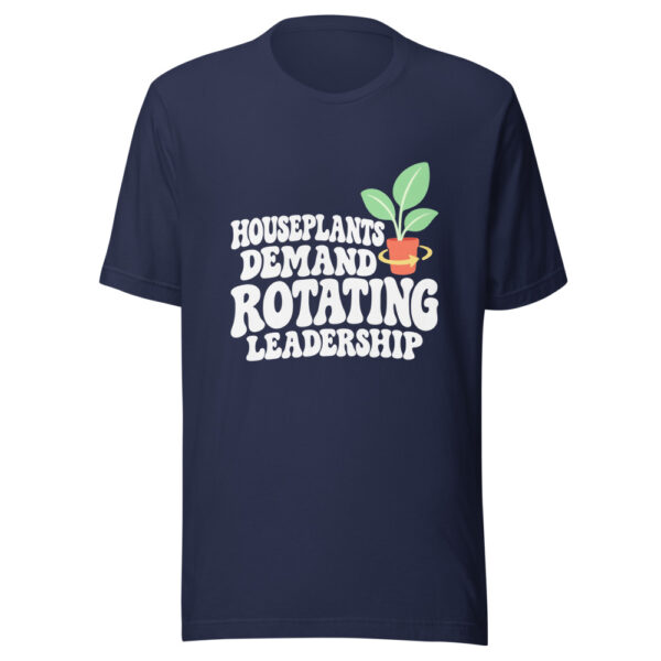 Houseplants Demand Rotating Leadership Graphic Tee mockup 6 Houseplants Demand Rotating Leadership Graphic Tee mockup 6