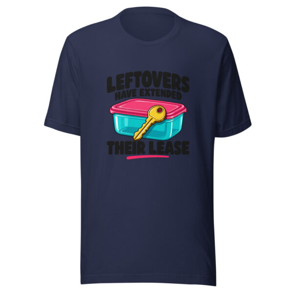 Leftovers Have Extended Their Lease Graphic Tee mockup 6