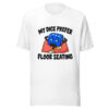 My Dice Prefer Floor Seating Graphic Tee mockup 5