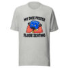My Dice Prefer Floor Seating Graphic Tee mockup 7