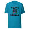 My Ink Samples Need A Librarian Graphic Tee mockup 2 My Ink Samples Need A Librarian Graphic Tee mockup 2