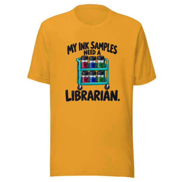 My Ink Samples Need A Librarian Graphic Tee mockup 3 My Ink Samples Need A Librarian Graphic Tee mockup 3