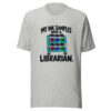 My Ink Samples Need A Librarian Graphic Tee mockup 7 My Ink Samples Need A Librarian Graphic Tee mockup 7