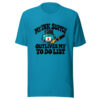 My Ink Supply Outlives My To Do List Graphic Tee mockup 2 My Ink Supply Outlives My To Do List Graphic Tee mockup 2