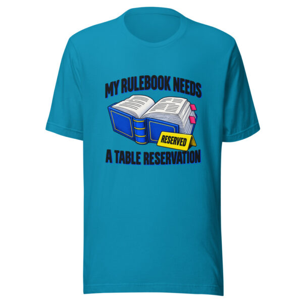 My Rulebook Needs A Table Reservation Graphic Tee mockup 1 My Rulebook Needs A Table Reservation Graphic Tee front view