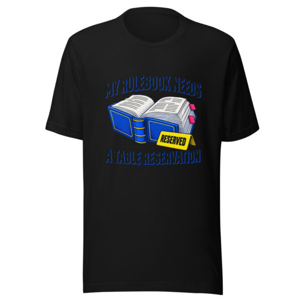My Rulebook Needs A Table Reservation Graphic Tee mockup 4 My Rulebook Needs A Table Reservation Graphic Tee mockup 4