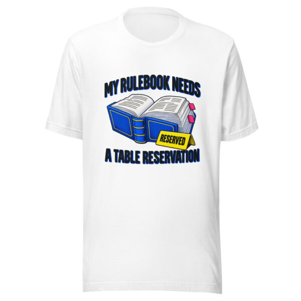 My Rulebook Needs A Table Reservation Graphic Tee mockup 5 My Rulebook Needs A Table Reservation Graphic Tee mockup 5