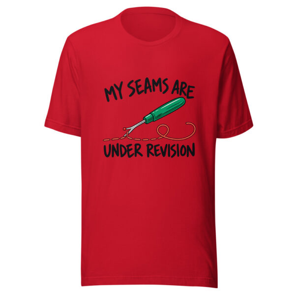 My Seams Are Under Revision Graphic Tee mockup 8