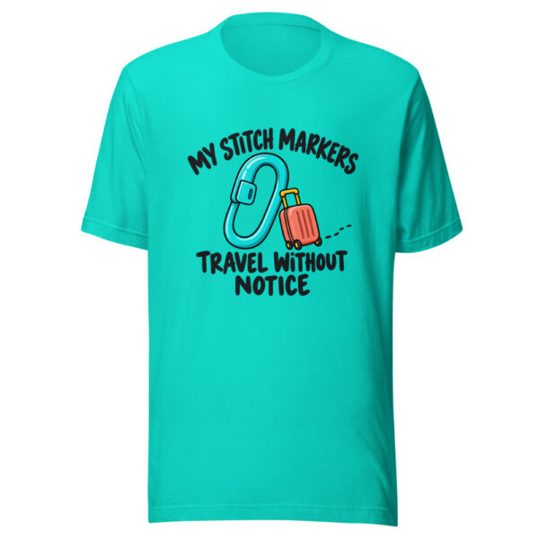 My Stitch Markers Travel Without Notice Graphic Tee front view