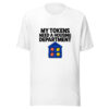 My Tokens Need A Housing Department Graphic Tee mockup 5