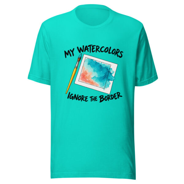 My Watercolors Ignore The Border Graphic Tee mockup 3 My Watercolors Ignore The Border Graphic Tee mockup 3