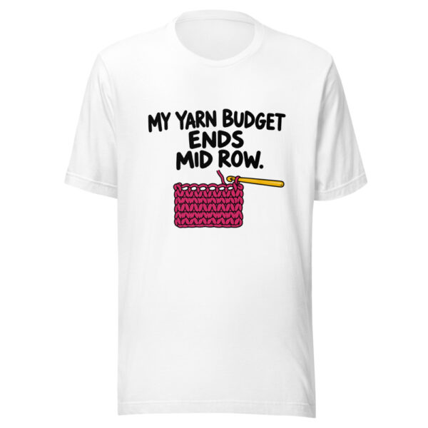 My Yarn Budget Ends Mid Row Graphic Tee mockup 5 My Yarn Budget Ends Mid Row Graphic Tee mockup 5