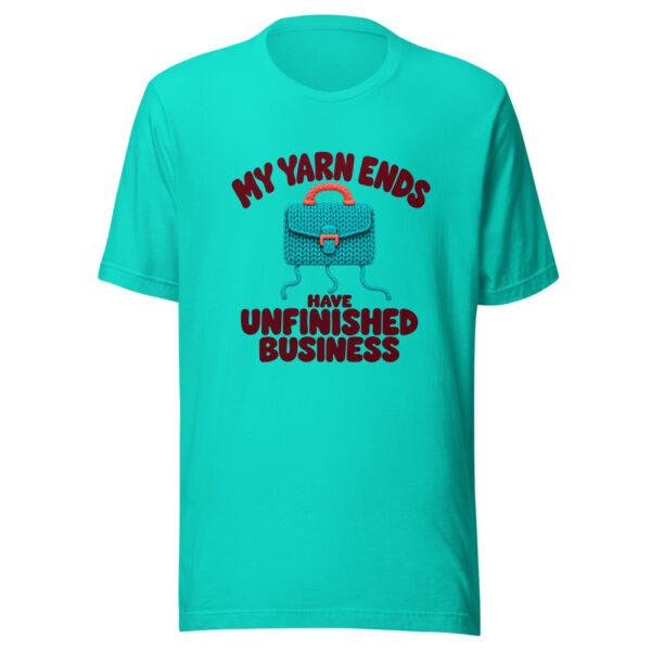 My Yarn Ends Have Unfinished Business Graphic Tee front view