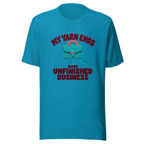 My Yarn Ends Have Unfinished Business Graphic Tee mockup 2