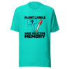 Plant Labels Have Selective Memory Graphic Tee mockup 2