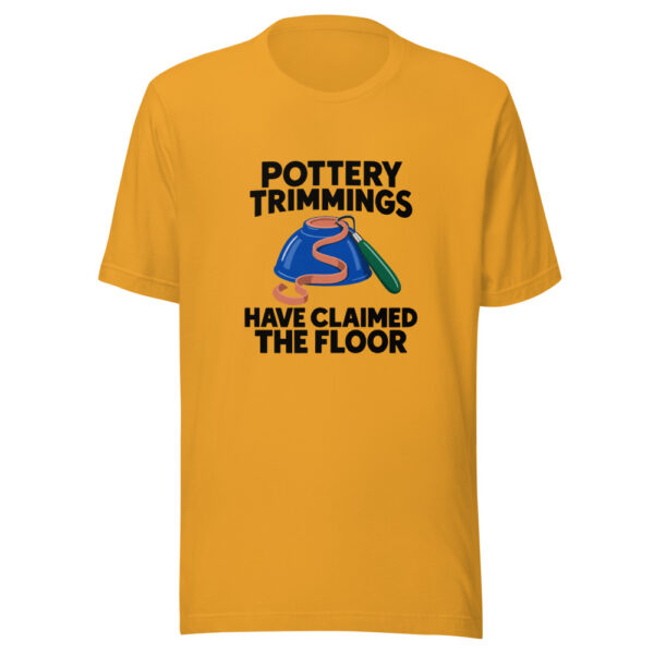 Pottery Trimmings Have Claimed The Floor Graphic Tee mockup 3 Pottery Trimmings Have Claimed The Floor Graphic Tee mockup 3