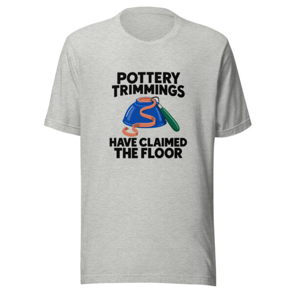 Pottery Trimmings Have Claimed The Floor Graphic Tee mockup 7 Pottery Trimmings Have Claimed The Floor Graphic Tee mockup 7
