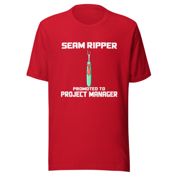 Seam Ripper Promoted To Project Manager Graphic Tee mockup 8