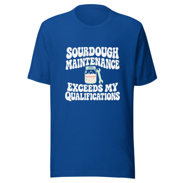Sourdough Maintenance Exceeds My Qualifications Graphic Tee mockup 3 Sourdough Maintenance Exceeds My Qualifications Graphic Tee mockup 3