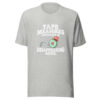 Tape Measures Specialize In Disappearing Acts Graphic Tee mockup 7 Tape Measures Specialize In Disappearing Acts Graphic Tee mockup 7